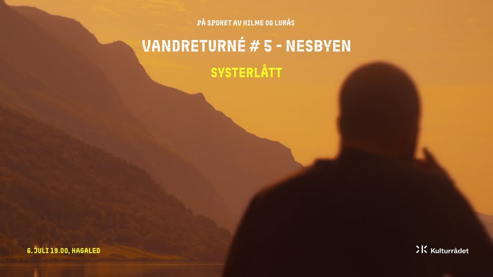 Vandreturné #5 – Systerlått, konsert på Hagaled Gjestegård i Nesbyen