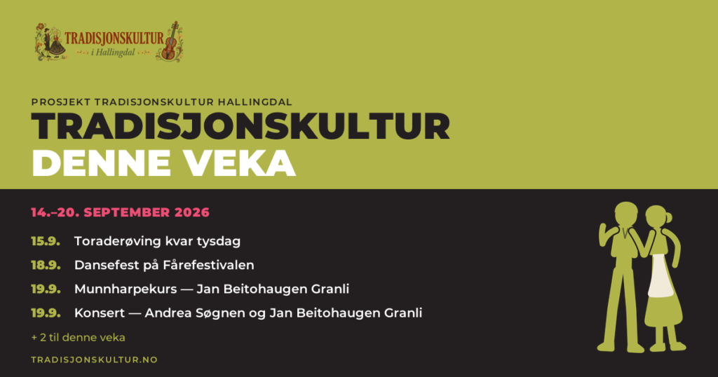 Vekesoversikt frå Prosjekt Tradisjonskultur: Toraderøving kvar tysdag 15. september; Dansefest på Fårefestivalen 18. september; Munnharpekurs — Jan Beitohaugen Granli 19. september.